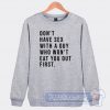 Cheap Don't Have Sex With a Guy Sweatshirt