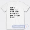 Cheap Don't Have Sex With a Guy Tees