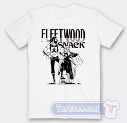 Cheap Fleetwood Snack Tees