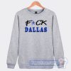 Cheap Fuck Dallas Sweatshirt