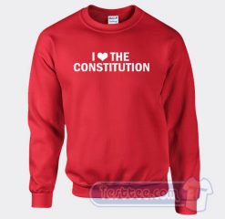 Cheap I Love Constitution Sweatshirt