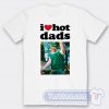 Cheap I Love Hot Dads Calum Hoods Tees