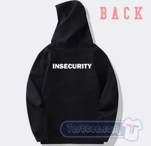 Cheap Insecurity Hoodie