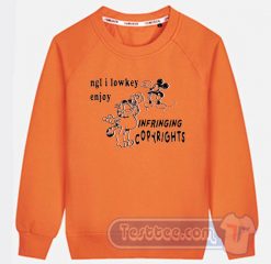 Cheap Mickey and Garfield Ngl I lowkey Enjoy Infringing Copyrights Sweatshirt