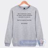 Cheap Not Everyone Is Going To Think Sweatshirt