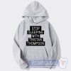 Cheap Stop Sleeping With Tristan Thompson Hoodie