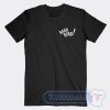 Cheap I'm Not A Top I'm Just Tall Tees
