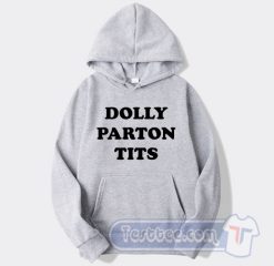 Cheap Dolly Parton Tits Hoodie