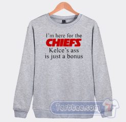 Cheap I'm Here For The Chiefs Sweatshirt