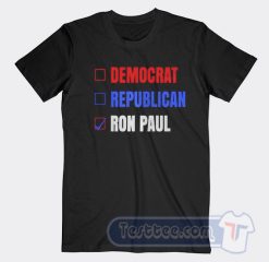 Cheap Democrat Republican Ron Paul Tees