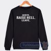 Cheap Stone Cold Arive Raise Hell Leave Sweatshirt