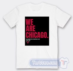 Cheap We Are Chicago Bulls Tees