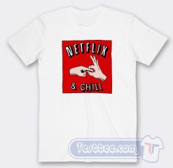 Cheap Netflix And Chill Memes Tees