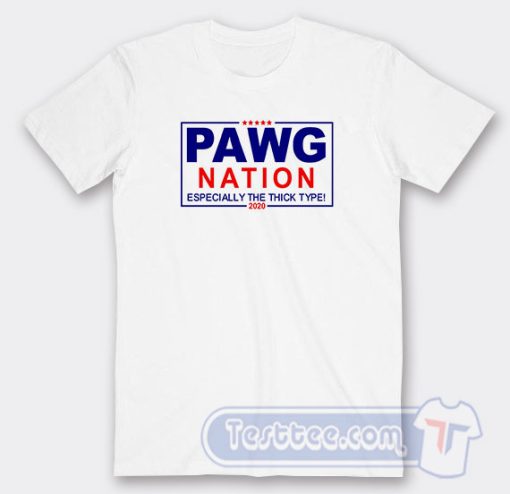 Cheap Pawg Nation Tees