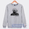 Cheap It Be Like That Sometimes Albert Einstein Sweatshirt
