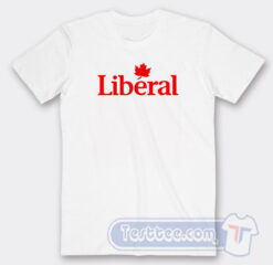 Cheap Liberal Party Of Canada Tees