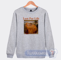 Cheap Lust For Life Flaming Sweatshirt