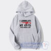 Cheap I Lubricate My Ar 15 With Liberal Cum Hoodie