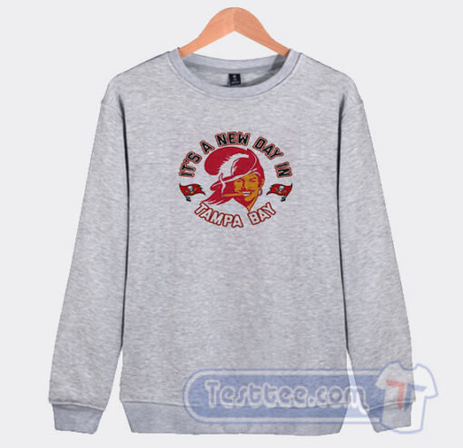 Cheap It’s A New Day In Tampa Bay Sweatshirt