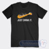 Cheap Just Drink It Tees