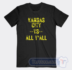 Cheap Kansas City VS All Y'all Tees