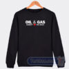 Cheap Oil And Gas Doesn't Love You Back Sweatshirt
