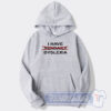 Cheap I Have Dyslexia Hoodie