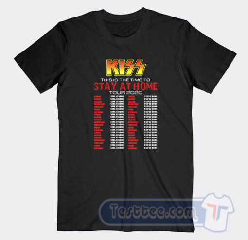 Cheap kiss this is the time to Tour 2020 Tees