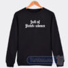 Cheap Full Of Flatch Ulence Sweatshirt