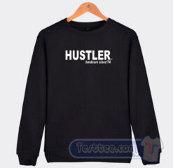 Cheap Hustler Hardcore Since 74 Sweatshirt