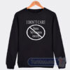 Cheap I Don’t Care Stress Nervousness Anxiety Sweatshirt