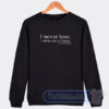 Cheap I Never Lose I Either Win Or I Learn Nelson Mandela Sweatshirt
