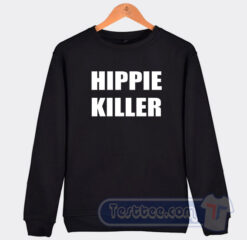 Cheap Hippie Killerr Sweatshirt