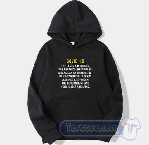 Cheap COVID 19 The Tests Are Rigged Hoodie