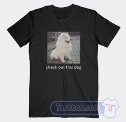 Cheap Check Out This Dog Tees