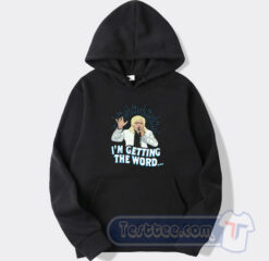 Cheap Clinton Baptiste I'm Getting The Word Hoodie