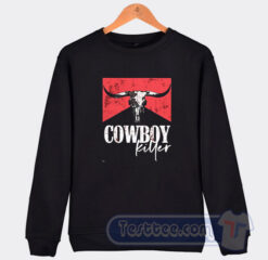 Cheap Cowboy Killer Sweatshirt