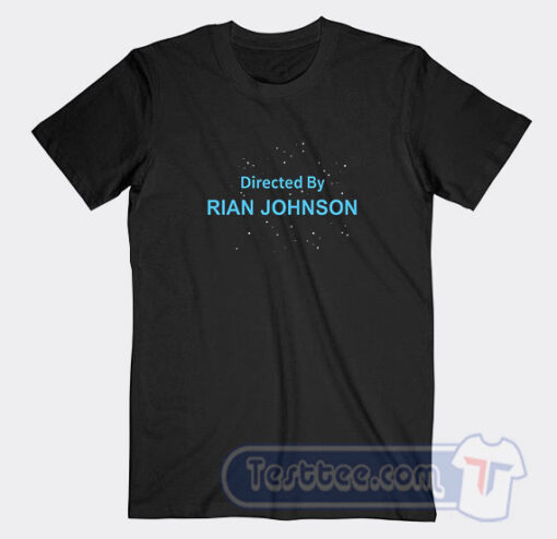 Cheap Directed By Rian Johnson Tees