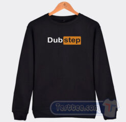 Cheap Dubstep Pornhub Logo Parody Sweatshirt
