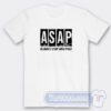 Cheap ASAP Always Stop And Pray Tees