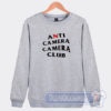 Cheap Anti Camera Camera Club Sweatshirt