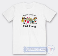 Cheap Arnold Support Your Local Girl Gang Tees
