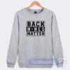 Cheap Back Nines Matter Sweatshirt