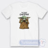Cheap But First Coffee Baby Yoda Tees