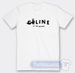 Cheap Celine up the Bitches Tees
