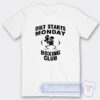 Cheap Diet Starts Monday Boxing Club Tees