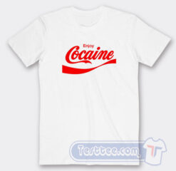 Cheap Enjoy Cocaine Coca cola Parody Tees