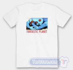 Cheap Fantastic Planet La Planete Sauvage Tees