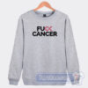 Cheap Fuck Cancer Sweatshirt