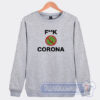 Cheap Fuck Of Corona Virus Sweatshirt